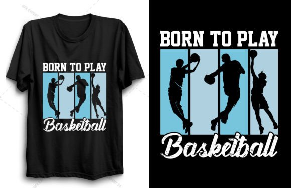Born to Play Basketball T-Shirt Design
