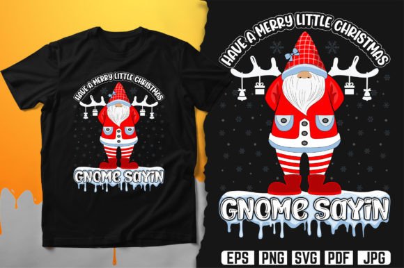 Have a Merry Little Christmas Gnome: A Festive Design for Creative Merchandise