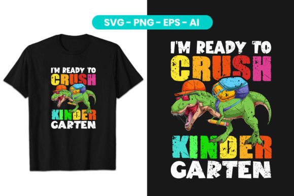 I'm Ready to Crush Kindergarten Dinosaur